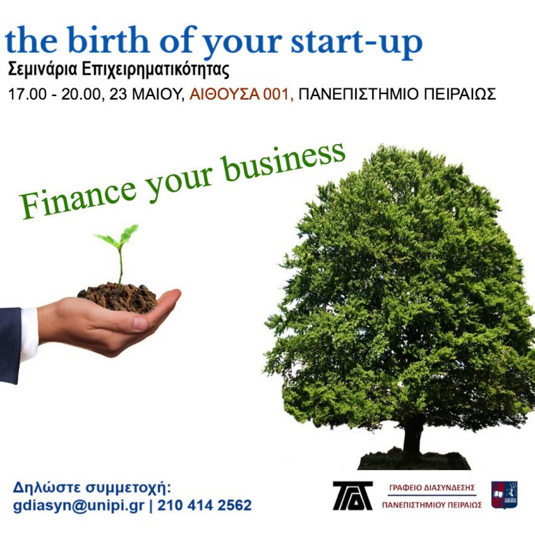 THE BIRTH OF YOUR START-UP “FINANCE YOUR BUSINESS”