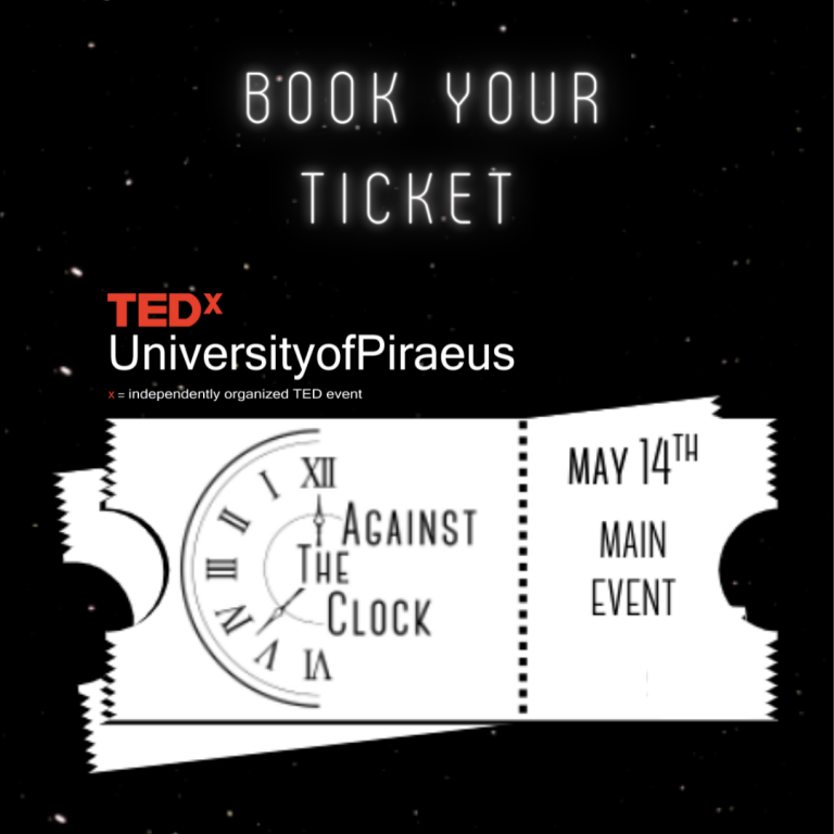 ΤΟ TEDXUNIVERSITYOFPIRAEUS ΠΆΕΙ 𝐀𝐠𝐚𝐢𝐧𝐬𝐭 𝐭𝐡𝐞 𝐂𝐥𝐨𝐜𝐤!