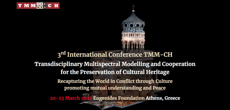 TMM-CH 2023 3rd International Conference on TRANSDISCIPLINARY MULTISPECTRAL MODELLING AND COOPERATION FOR THE PRESERVATION OF CULTURAL HERITAGE