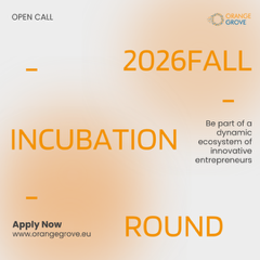 Orange Grove: Ξεκινούν οι αιτήσεις για το νέο κύκλο του Incubation προγράμματος Orange Grove: Ξεκινούν οι αιτήσεις για το νέο κύκλο του Incubation προγράμματος